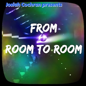 From Room To Room