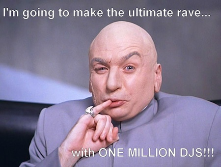 Dr. Evil throws rave with one million DJs