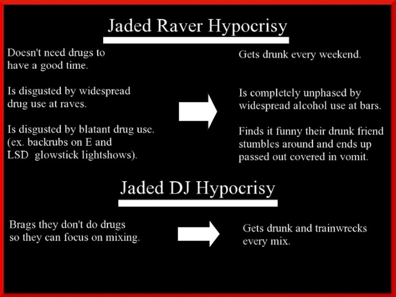 Jaded Raver Hypocrisy